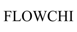 FLOWCHI trademark