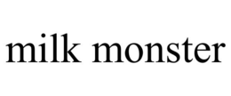 MILK MONSTER trademark