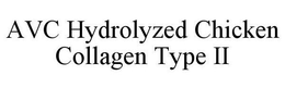 AVC HYDROLYZED CHICKEN COLLAGEN TYPE II trademark
