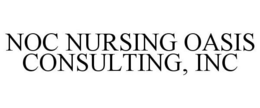 NOC NURSING OASIS CONSULTING, INC trademark
