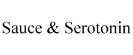 SAUCE & SEROTONIN trademark