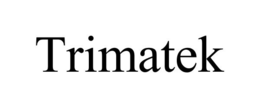 TRIMATEK trademark