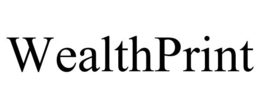 WEALTHPRINT trademark