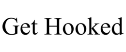GET HOOKED trademark