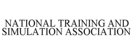 NATIONAL TRAINING AND SIMULATION ASSOCIATION trademark