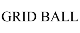 GRID BALL trademark