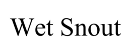WET SNOUT trademark