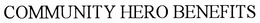 COMMUNITY HERO BENEFITS trademark