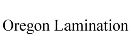 OREGON LAMINATION trademark