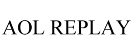 AOL REPLAY trademark