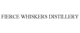 FIERCE WHISKERS DISTILLERY trademark