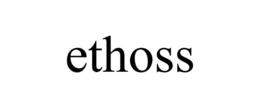 ETHOSS trademark