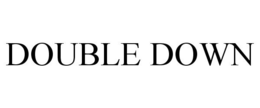DOUBLE DOWN trademark