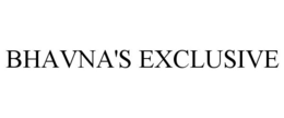 BHAVNA'S EXCLUSIVE trademark