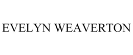 EVELYN WEAVERTON trademark