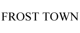 FROST TOWN trademark