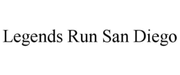 LEGENDS RUN SAN DIEGO trademark