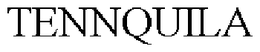 TENNQUILA trademark