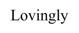 LOVINGLY trademark