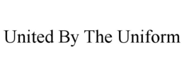 UNITED BY THE UNIFORM trademark
