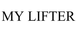 MY LIFTER trademark