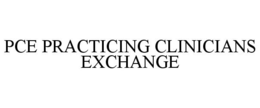 PCE PRACTICING CLINICIANS EXCHANGE trademark