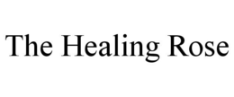 THE HEALING ROSE trademark