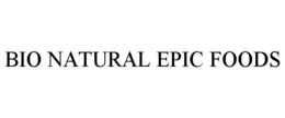 BIO NATURAL EPIC FOODS trademark