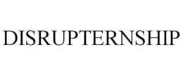 DISRUPTERNSHIP trademark