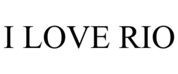 I LOVE RIO trademark