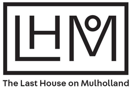 LHOM THE LAST HOUSE ON MULHOLLAND trademark