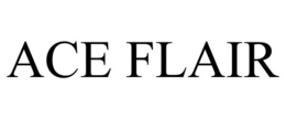 ACE FLAIR trademark