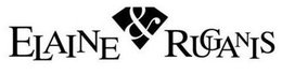 ELAINE & RUGANIS trademark