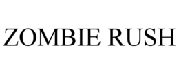 ZOMBIE RUSH trademark
