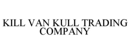 KILL VAN KULL TRADING COMPANY trademark