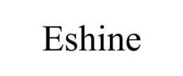 ESHINE trademark