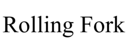 ROLLING FORK trademark