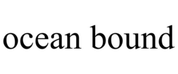 OCEAN BOUND trademark