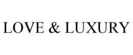 LOVE & LUXURY trademark
