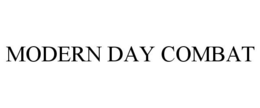 MODERN DAY COMBAT trademark