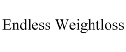 ENDLESS WEIGHTLOSS trademark