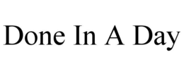 DONE IN A DAY trademark
