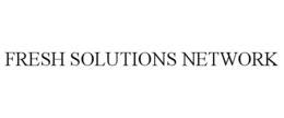 FRESH SOLUTIONS NETWORK trademark
