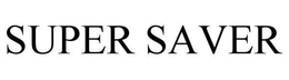 SUPER SAVER trademark
