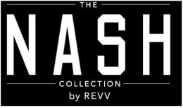 THE NASH COLLECTION BY REVV trademark