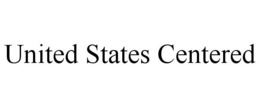 UNITED STATES CENTERED trademark