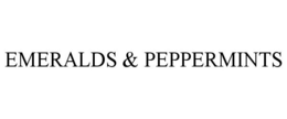 EMERALDS & PEPPERMINTS trademark