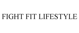 FIGHT FIT LIFESTYLE trademark