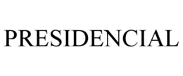 PRESIDENCIAL trademark