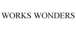WORKS WONDERS trademark